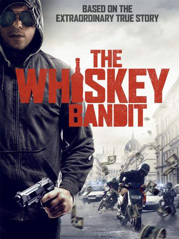 The Whiskey Bandit (2017) poster