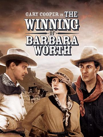 The Winning of Barbara Worth (1926) poster