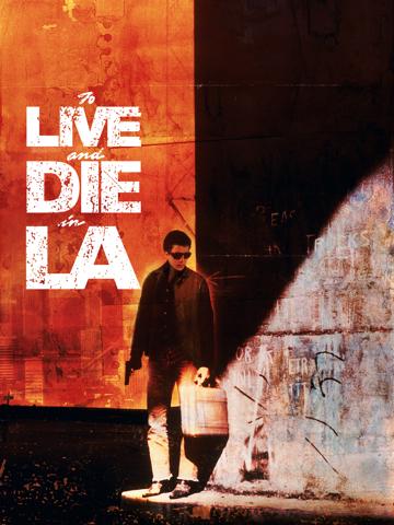 To Live and Die in L.A. (1985) poster
