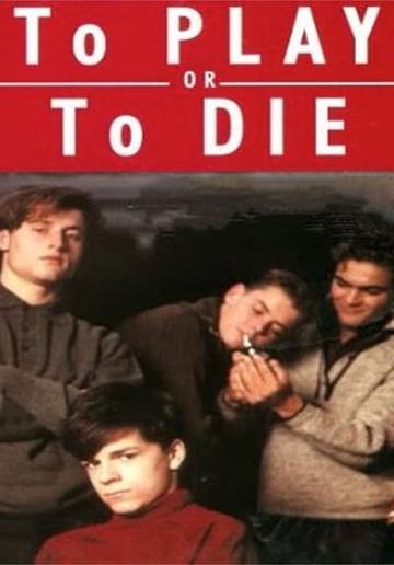 To Play or to Die (1990) poster