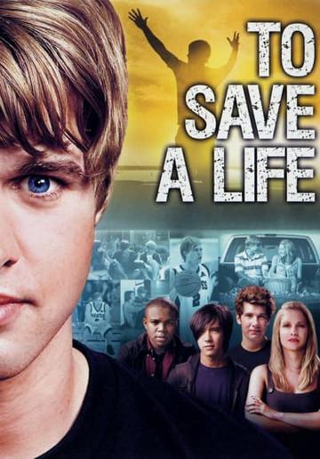 To Save a Life (2009) poster