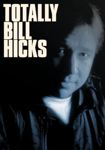 Totally Bill Hicks (1998) poster