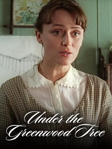 Under The Greenwood Tree (2005) poster