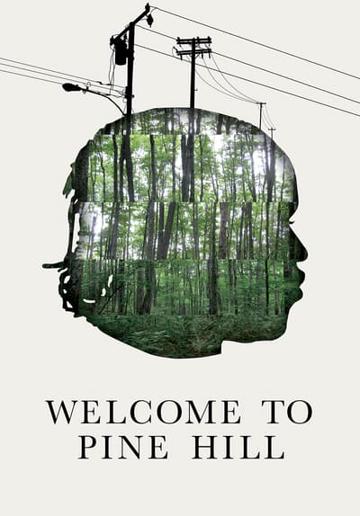 Welcome to Pine Hill (2012) poster