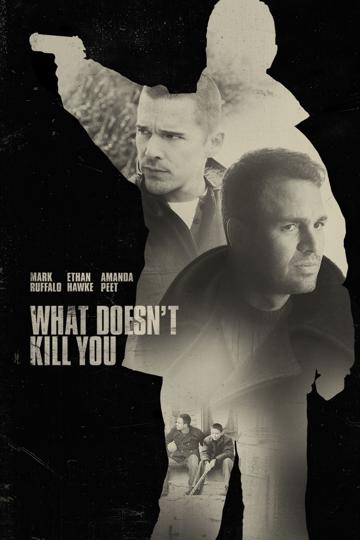 What Doesn't Kill You (2008) poster