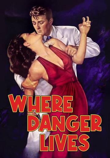 Where Danger Lives (1950) poster