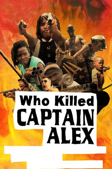 Who Killed Captain Alex? (2010) poster