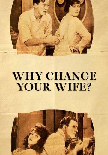 Why Change Your Wife? (1920) poster