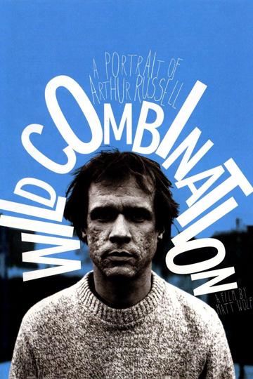Wild Combination: A Portrait of Arthur Russell (2008) poster