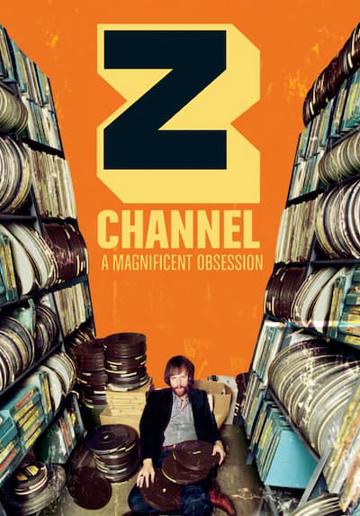 Z Channel: A Magnificent Obsession (2004) poster