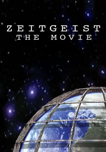 Zeitgeist: The Movie (2007) poster